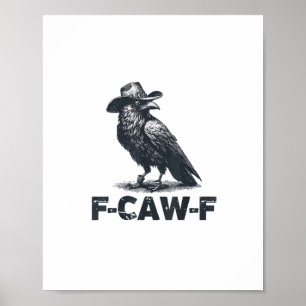 Poster Amateur de corbeaux rétro F-Caw-F Crow