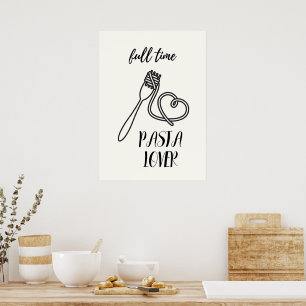 Poster Amateur de pâtes à temps plein