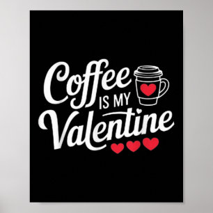 Poster Amateurs De Café Valentines Jour Tee Café Est Ma V