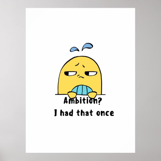 Poster "Ambition ? J'en avais une fois" (Devant)