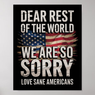 Poster Américains sains Cher Monde Nous sommes désolés Pr