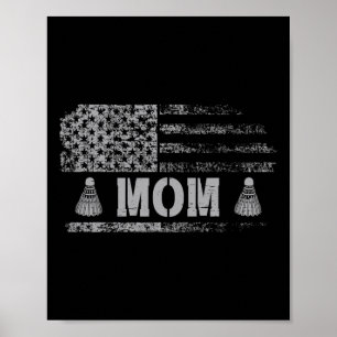 Poster American Badminton Mom Usa Flag Team Badminton