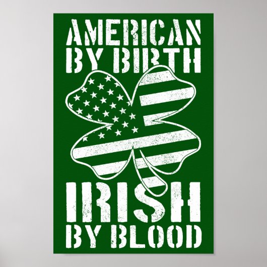 Poster American By Birth Irish By Blood Irish Drapeau amé (Devant)