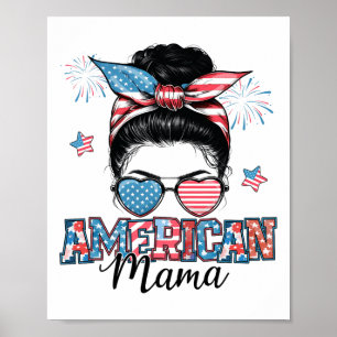 Poster American Mama Messy Bun Patriotique 4 juillet Moth