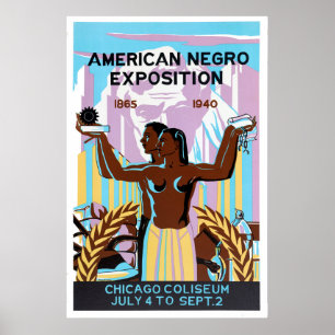 Poster American Negro Exposition, Chicago, Illinois, 1940