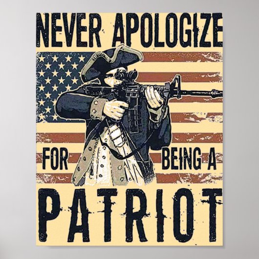 Poster American Patriot "Never Apologize" Military (Devant)