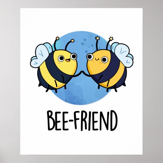 Poster Ami d'abeilles Funny Insect Bee Pun (Devant)