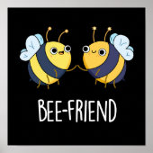 Poster Ami d'abeilles Funny Insect Bee Pun Dark BG (Devant)