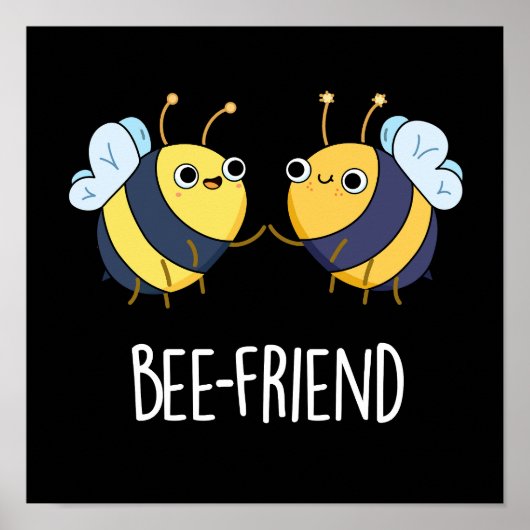 Poster Ami d'abeilles Funny Insect Bee Pun Dark BG (Devant)