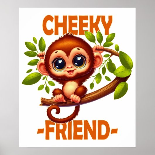 Poster Ami effronté jeu de mots Bébé singe mignon sur un  (Devant)