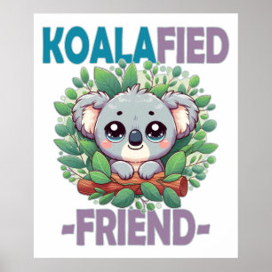 Poster Ami koalafié jeu de mots drôle Bébé koala mignon d