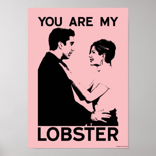 Poster AMIS™ | Ross & Rachel - Vous êtes mon homard (Devant)
