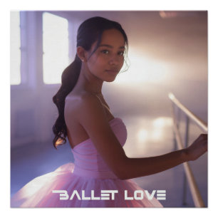 POSTER AMOUR DU BALLET - BALLET & DANSE