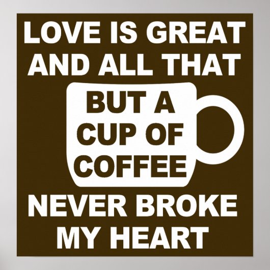 Poster Amour Pause Café Brise Mon Cœur (Devant)