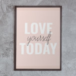 Poster Amour Positif Vous-Même Aujourd'Hui Citation Paste<br><div class="desc">Amour Positif Vous-Même Aujourd'Hui Citation Pastel Rose</div>