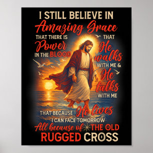 Poster Amoureux de Jésus Dieu chrétien Je crois toujours