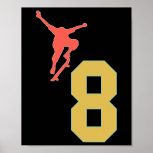 Poster Amoureux de skateboard pour 8 ans Anniversaire 8 a