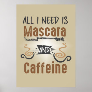 Poster Amoureux du café Tout ce dont j'ai besoin c'est de
