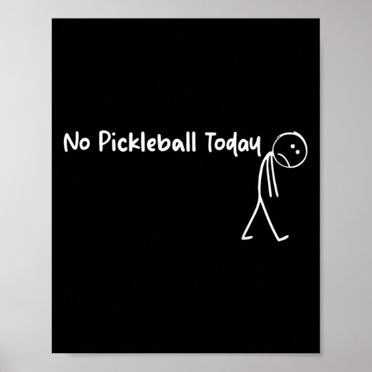 Poster Amoureux Du Pickleball Pas De Pickleball Aujourd'H (Devant)