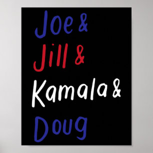 Poster &amp ; Jill &amp ; Kamala &amp ; Doug Biden Harris