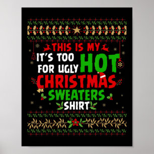 Poster Amusant C'est mon c'est trop chaud pour un Noël mo