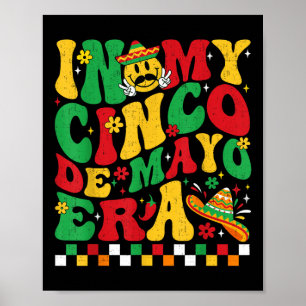 Poster Amusant Dans Mon Cinco De Mayo Era Fête Mexicaine