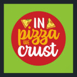 Poster Amusant Dans Pizza Nous Croyons Cuisine Rétro Art<br><div class="desc">Art de la typographie colorée avec des couleurs rétro et vibrantes. Des puns et des citations amusants sur la nourriture, la cuisine, la cuisson et la restauration. Décor parfait pour votre cuisine, diner, café, boulangerie ou restaurant. La couleur Arrière - plan (le cercle et le carré) est personnalisable via l'outil...</div>