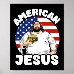 Poster Amusant Gras Américain Jesus Hamburger Sarcastique
