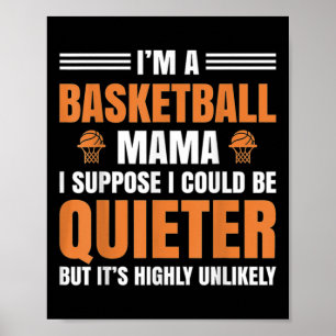 Poster Amusant Je suis Un Basketball Mama Basketball Mama