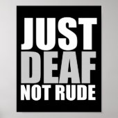 Poster Amusant Juste Sourd Pas Rude ASL Sourde sensibilis (Devant)