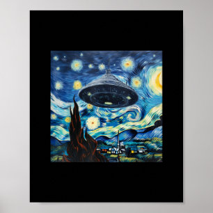 Poster Amusant OVNI Sighting Starry Night Alien Je veux ê