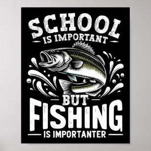 Poster Amusant Pêcheur L'École De Pêcheur Est Important,