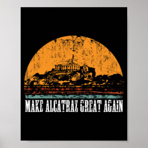 Poster Amusant Rendre Alcatraz Grand Trump États-Unis