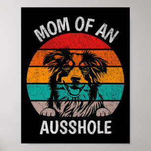 Poster Amusante Maman D'Un Berger Australien Ausshole Aus