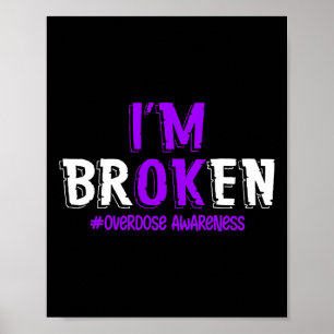 Poster Amusants Je suis cassé overdose Pruple Ribbon Over