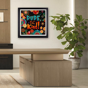 Poster Amusez-Vous Bon Mec, Soyez Une École Inspirante