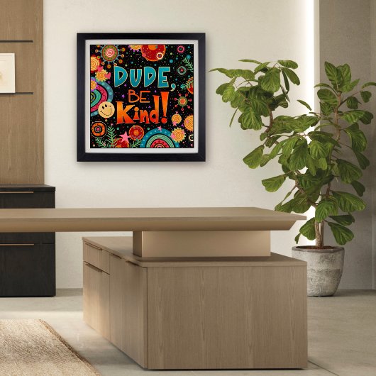 Poster Amusez-Vous Bon Mec, Soyez Une École Inspirante