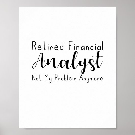 Poster Analyste Financier Retraité Plus Mon Problème (Devant)