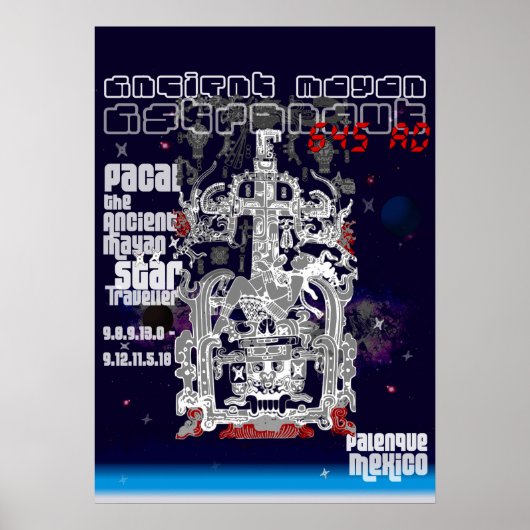 Poster Ancien astronaute maya de l'espace Pakal (Devant)