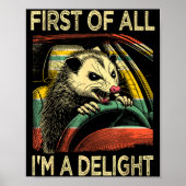Poster Angry Ossum Driving Funny Quote First Of All I'm A (Devant)