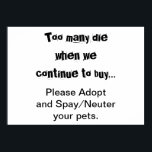 Poster Animaux de compagnie adoptent Spay Neuter Surpopul<br><div class="desc">Trop de morts... Adoptez Spay/Neuter poster : La surpopulation des animaux de compagnie est un problème sérieux dans le monde entier. Est-ce que ça vous brise le coeur de voir des chiens, des chats et d'autres animaux élevés et vendus dans les magasins d'animaux quand il y a tant d'animaux dans...</div>