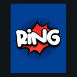 Poster Anneau! Effet sonore Vibrant Pop Art<br><div class="desc">Apportez le son animé d'une bande dessinée classique à votre espace avec ce design pop art "Ring !". Inspiré par les effets sonores iconiques de la bande dessinée vintage, cette pièce dynamique apporte une touche ludique et énergique à toute pièce, parfaite pour les amateurs d'art expressif et audacieux.</div>