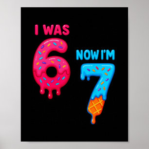 Poster Anniversaire 7 Ans J'avais 6 Ans Maintenant J'ai 7