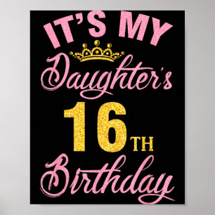 Poster Anniversaire des 16 ans de ma fille joyeux 16 ans 