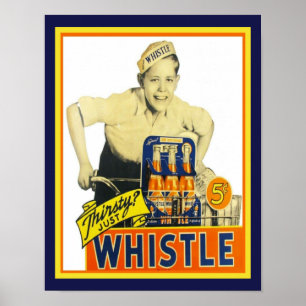 Poster Annonce publicitaire de Whistle Orange Soda Pop de