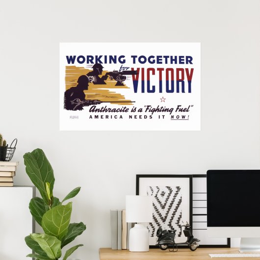 Poster Anthracite est un carburant de combat (Bureau à domicile)