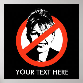 Poster anti-Palin / Texte personnalisé