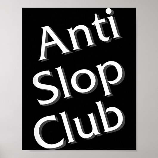 Poster Anti Slop Club Artificial Intelligence Ai Llm Desi (Devant)