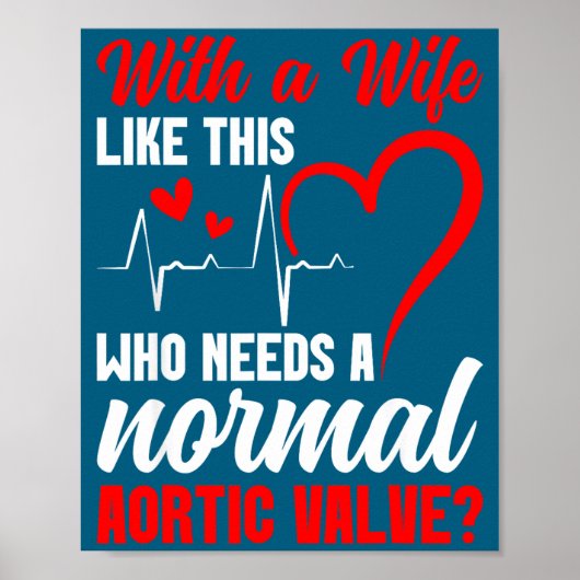 Poster Aortic Valve Warrior Wife Heart Surgery Valve Repl (Devant)