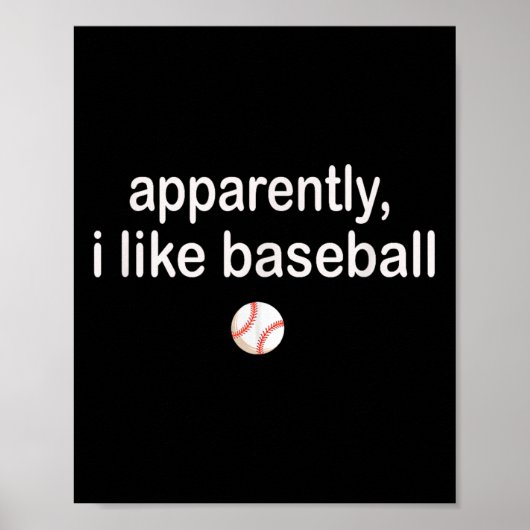 Poster Apparemment j'aime le baseball (Devant)